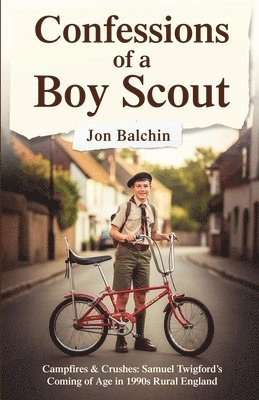 Jon Balchin - Confessions of a Boy Scout, Häftad