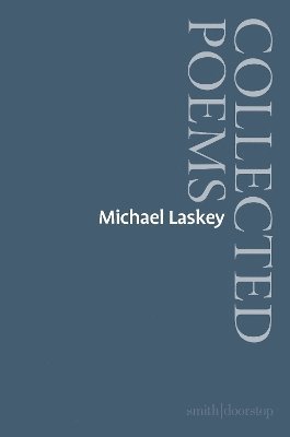 Michael Laskey: Collected Poems