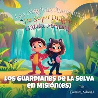 bokomslag Los Guardianes de la Selva en Misión(es)