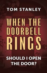 bokomslag When The Doorbell Rings Should I Open The Door?
