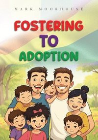 bokomslag Fostering to Adoption