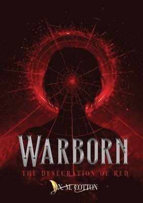 Warborn: The Desecration of Red