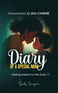 bokomslag Diary of a Special Mum