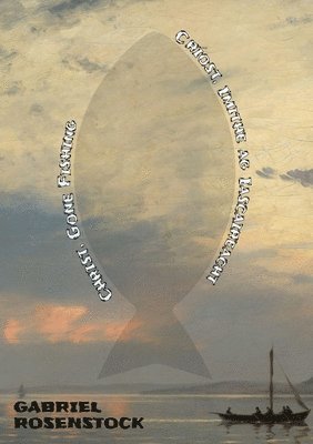 Críost, Imithe ag Iascaireacht