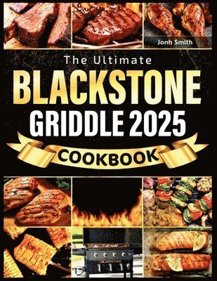 bokomslag Ultimate Blackstone Griddle Cookbook 2025