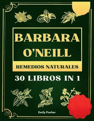 bokomslag Barbara O'Neill Remedios Naturales
