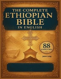 bokomslag Complete Ethiopian Bible in English 88 Scriptures