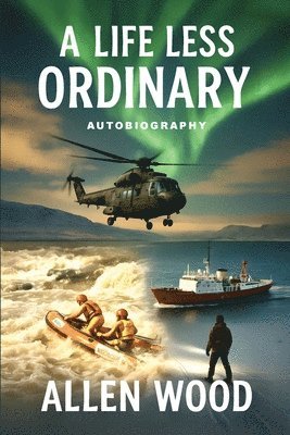 Allen Wood - Life Less Ordinary, Häftad