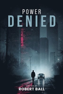 Robert Ball - Power Denied, Häftad