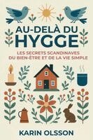 Karin Olsson - Au-delà du Hygge, Häftad
