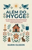 Karin Olsson - Além do Hygge, Häftad. Tillgänglighet: Lägg i varukorg
