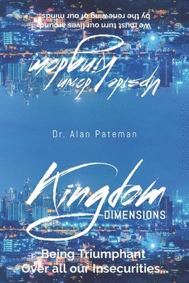Kingdom Dimensions-Being Triumphant over all our Insecurities