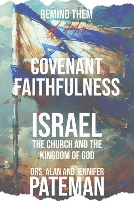 Jennifer Pateman, Alan Pateman - Remind them of His Covenant Faithfulness, Häftad
