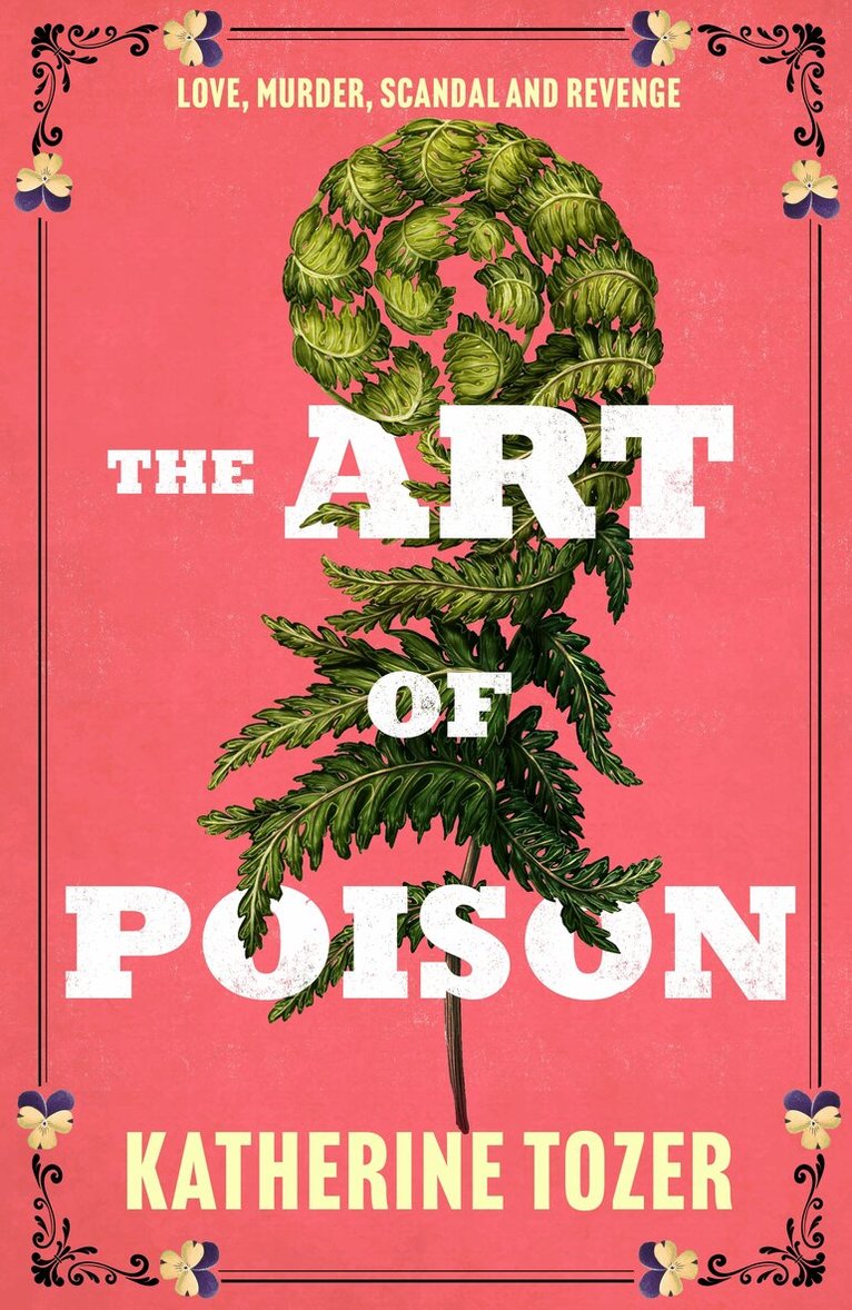 Katherine Tozer - Art of Poison, Inbunden