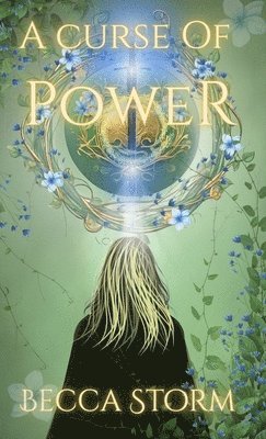 Becca Storm - Curse of Power, Inbunden