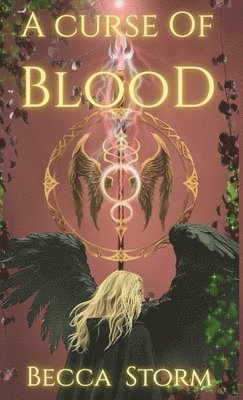 Becca Storm - Curse of Blood, Inbunden