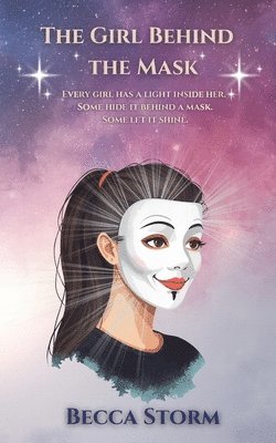 Becca Storm - Girl Behind the Mask (A Celebration of Neurodiversity), Häftad