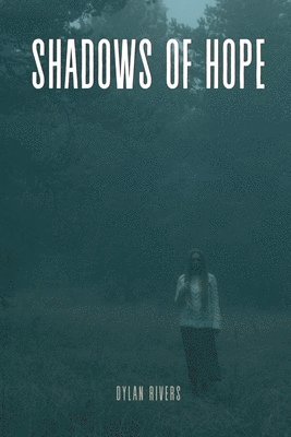 Shadows of Hope 1