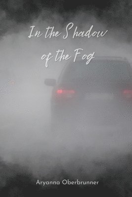 In the Shadow of the Fog 1