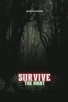 Survive the Night 1