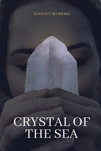 bokomslag Crystal of the Sea