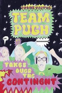 bokomslag Team Pugh Takes Over the Continent!!!!!!!! #1