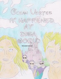bokomslag Disa World Is Different Now: The Good Ending