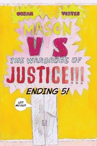 bokomslag Mason VS The Wardrobe of JUSTICE!!!!!!! (Cliff-hanger 5)
