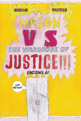bokomslag Mason VS The Wardrobe Of Justice!!!!!! Cliff-Hanger 6