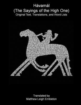 Anon (Tr M L Embleton), Anon. (Tr. M. L. Embleton) - Havamal (The Sayings of the High One), Häftad
