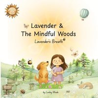 bokomslag Lavender & The Mindful Woods