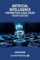 John Buyers - Artificial Intelligence - The Practical Legal Issues (Fourth Edition), Häftad