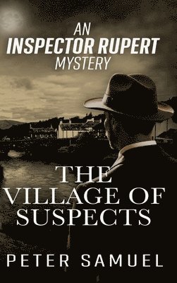 Peter Samuel - Village Of Suspects, Inbunden