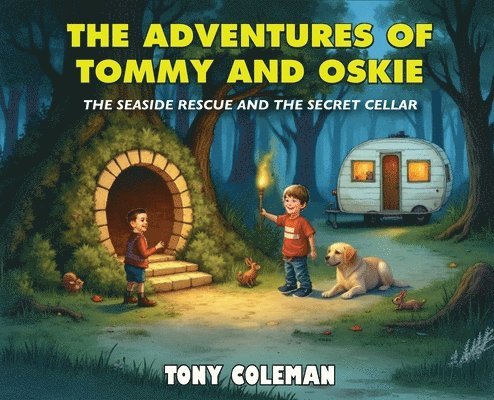 The Adventure Of Tommy and Oskie: The Seaside Rescue and the Secret Cellar