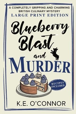 Blueberry Blast and Murder - Large Print