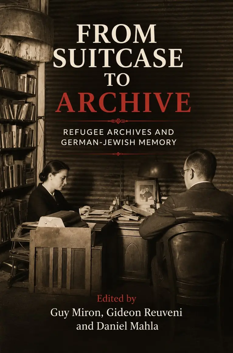 Guy Miron, Gideon Reuveni, Daniel Mahla - From Suitcase to Archive, Inbunden. Tillgänglighet: Kommande