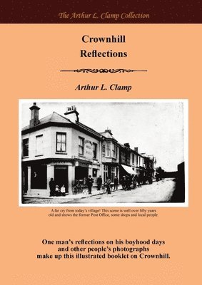 Arthur L Clamp, Arthur L. Clamp, Steven Gibson - Crownhill Reflections, Häftad
