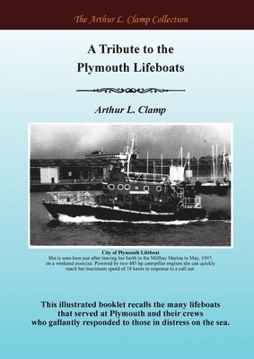 Arthur L Clamp, Steven Gibson - Tribute to the Plymouth Lifeboats, Häftad