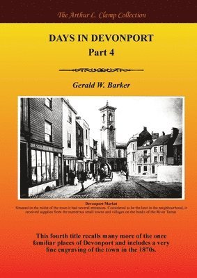 Gerald W Barker, Steven Gibson - Days in Devonport Part 4, Häftad