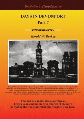 Gerald W Barker, Gerald W. Barker - Days in Devonport Part 7, Häftad