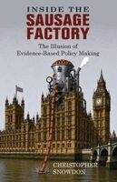Christopher Snowdon - Inside the Sausage Factory, Häftad