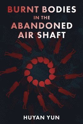 Burnt Bodies in the Air Shaft