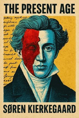Søren Kierkegaard - Present Age, Häftad