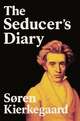 Søren Kierkegaard - Seducer's Diary, Häftad