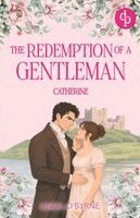 Linda O'Byrne - Catherine - The Redemption of a Gentleman, Häftad