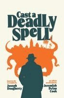 Jeremiah Dylan Cook - Cast A Deadly Spell, Inbunden