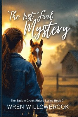 Lost Foal Mystery (Young adult horse fiction)