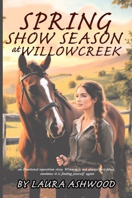 Spring Show Season at Willowcreek