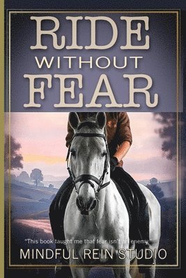 Minful Rein Studio - Ride Without Fear, Häftad