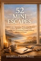 Isabella Hartwell - 52 Mini Escapes, Häftad